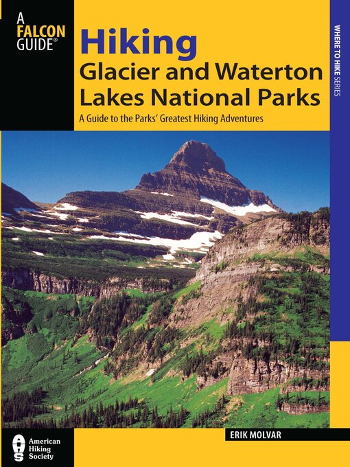 Title details for Hiking Glacier and Waterton Lakes National Parks by Erik Molvar - Wait list